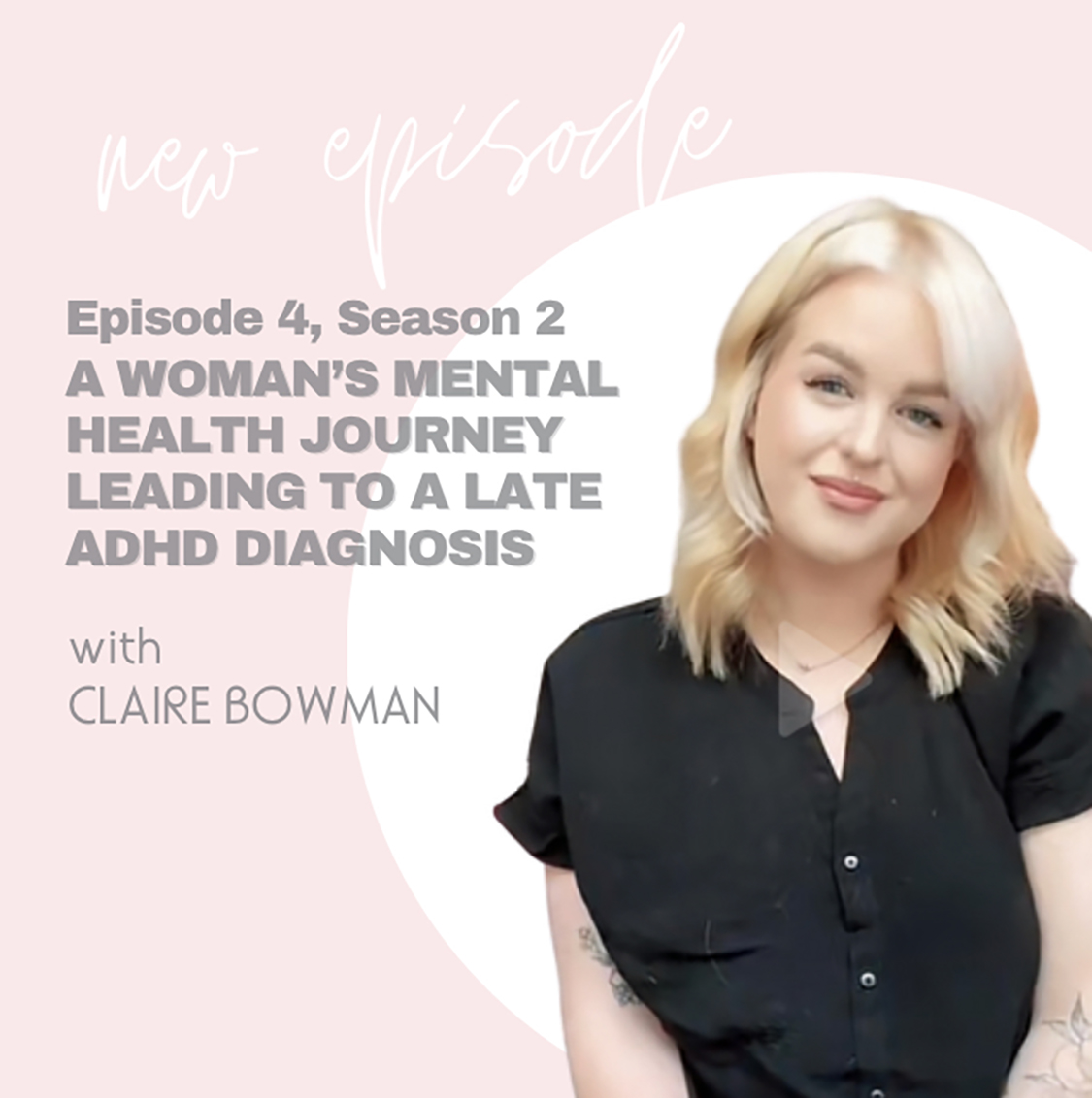 A WOMAN'S MENTAL HEALTH JOURNEY LEADING TO A LATE ADHD DIAGNOSIS with GUEST CLAIRE BOWMAN www.sassandsmalls.com